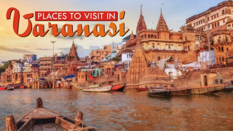 Best Places to See in Varanasi