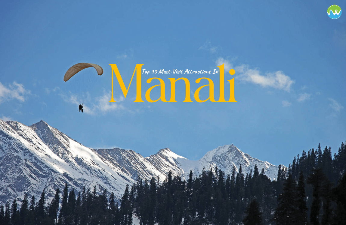 Manali Best Places: The Start of an Adventure in the Himalayas