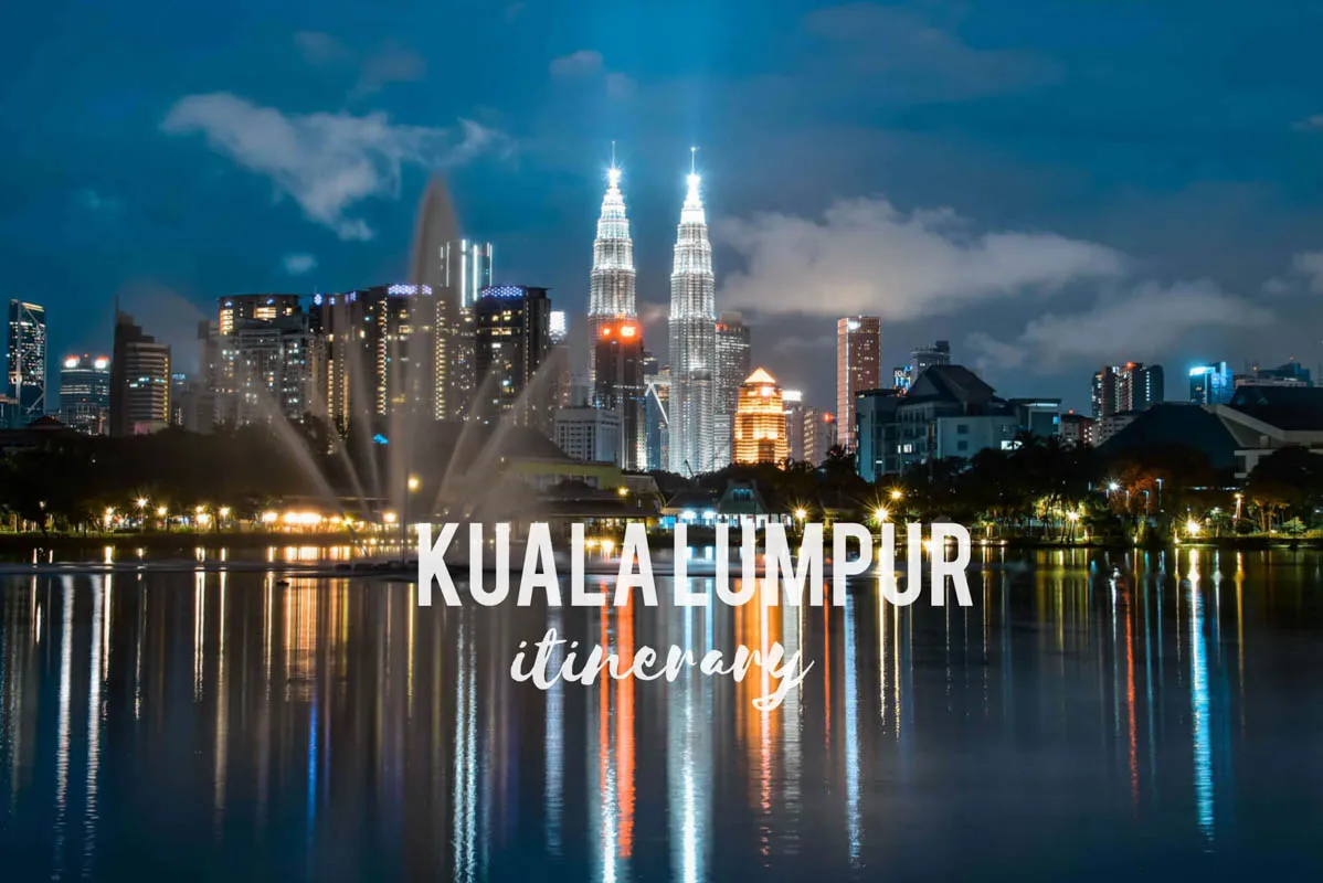 5-Day Itinerary for Kuala Lumpur: Exploring Malaysia’s Capital in 5 Days