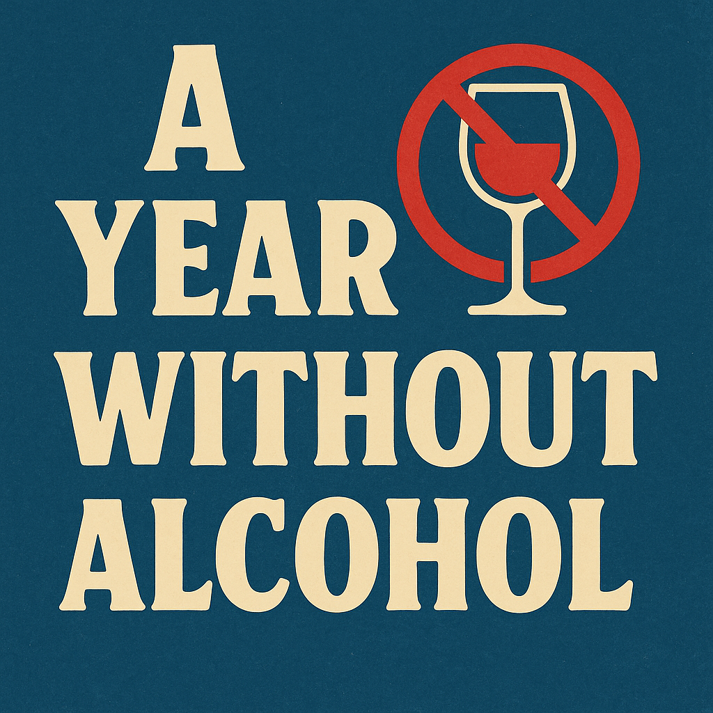 A Year Without Alcohol